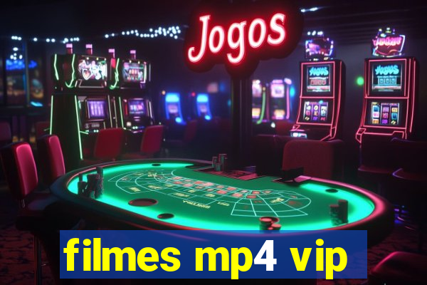 filmes mp4 vip